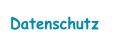 Datenschutz