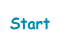 Start