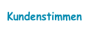 Kundenstimmen
